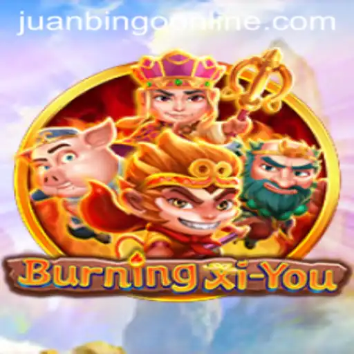 BurningXiYou: A New Adventure in the Gaming World